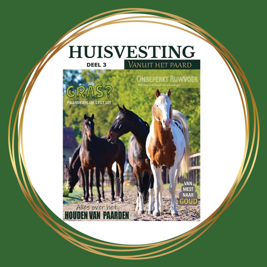 Magazine Huisvesting vanuit het paard deel 3 – inspiratie voor paardvriendelijke inrichting, natuurlijke beweging en welzijn